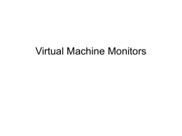 Virtual Machine Monitors: Current Technology And Future Trends