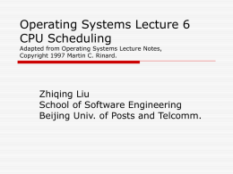 Operating Systems Lecture 6 CPU Scheduling Adapted from