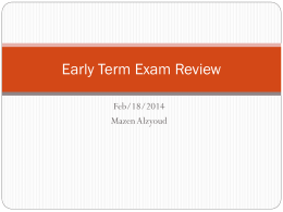 Early Term Exam Review