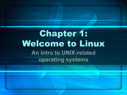 Chapter 1: Welcome to Linux - Business and Computer Science