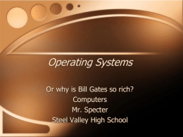 Operating Systems - Mr. Specter`s Home Page