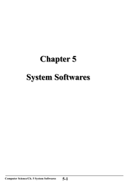 5-1 Chapter 5 System Softwares