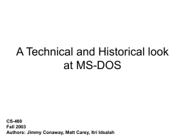 A Technical and Historical look at MS-DOS
