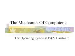 PowerPoint Presentation - The Mechanics of Computers