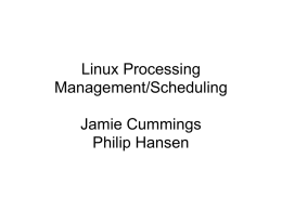 Linux Processing Management/Scheduling Jamie Cummings Philip