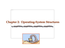 Chap. 2, Operating System Structures