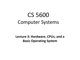 PC Hardware, CPUs, and OS Basics