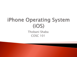 iPhone Operating System (iOS)