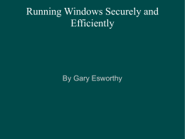 Running Windows Securely and Efficiently