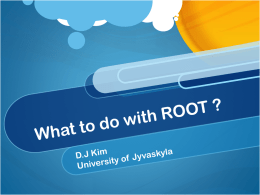 What to do with ROOT ?