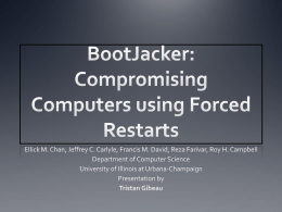 BootJacker: Compromising Computers using Forced Restarts