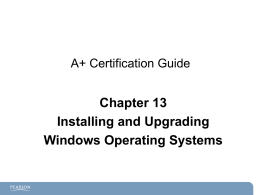 A+ Chapter 13 Installing Windows OS_final