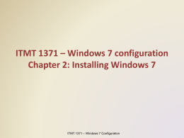 Chapter 2 - Installing Windows 7x