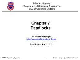 Deadlocks - Bilkent University Computer Engineering Department