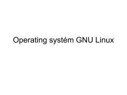 Operating systém GNU Linux