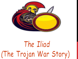 Homer`s The Iliad: The Trojan War