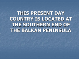 THIS PRESENT DAY COUNTRY IS LOCATED AT THE SOUTHERN
