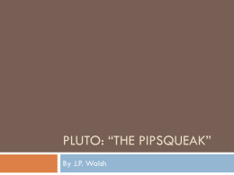 Pluto: The Pipsqueak