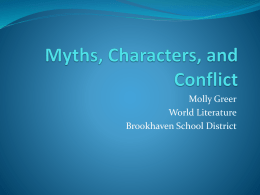 Myths, Characters, and Conflict