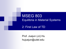 MSEG 803 Equilibria in Material Systems 2: First Law of TD