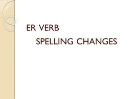 er verb spelling changes