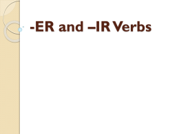 -ER and *IR Verbs