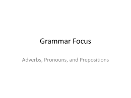 Adverbs, Pronouns, and Prepositions