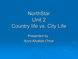 NorthStar Unit 2 Country life vs. City Life