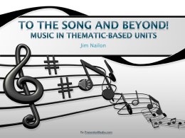 To the Song and beyond! Music in thematic