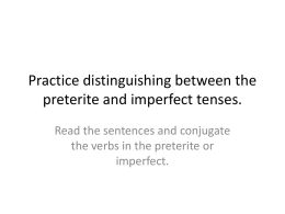 Practice distinguishing between the preterite and