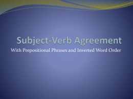 Subject-Verb Agreement with Prepositional Phrases