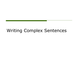 Writing Complex Sentences