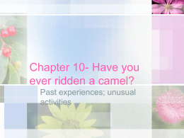 Chapter 10- Have you ever ridden a camel