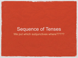 3.1 Sequence of Tenses