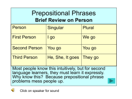 Prepositional Phrases Brief Review on Person