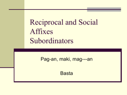 Reciprocal and Social Affixes Subordinators