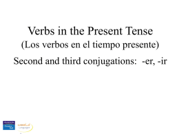 Present tense, -er, -ir verbs