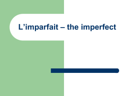 L’imparafait – the imperfect