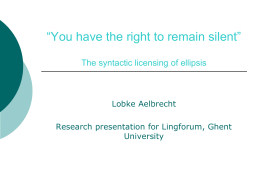 You have the right to remain silent” The syntactic