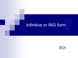 Infinitive or ING form? - Escola Oficial d'Idiomes