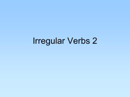 Three IRREGULAR Verbs