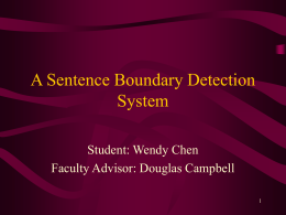 A Sentence Boundary Detection System