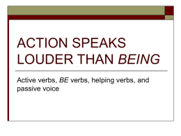 ACTION SPEAKS LOUDER THAN “BEING”