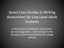 7 Case Studies in Writing Assessment for Low Level Adult