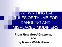 UWF WRITING LAB RULES OF THUMB FOR DANGLING AND …