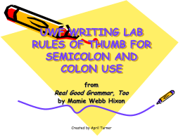 UWF WRITING LAB RULES OF THUMB FOR SEMICOLON AND COLON …