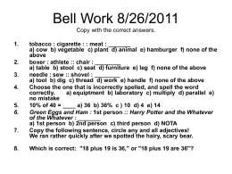 Bell Work 8/26/2011 Copy with the correct answers.