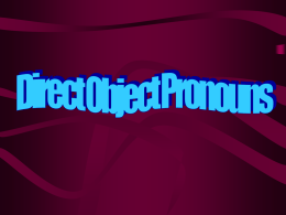 Direct/Indirect Object Pronouns