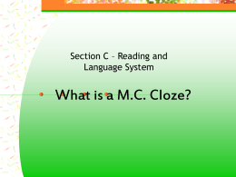 What is a M.C. Cloze?