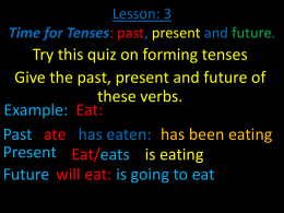 Lesson: 3 Time for Tenses: past, present and future.